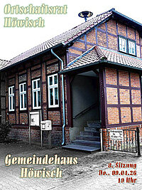 Außenansicht Dorfgemeinschaftshaus Höwisch mit Text-Information für Ortschaftsrat-Sitzung Höwisch